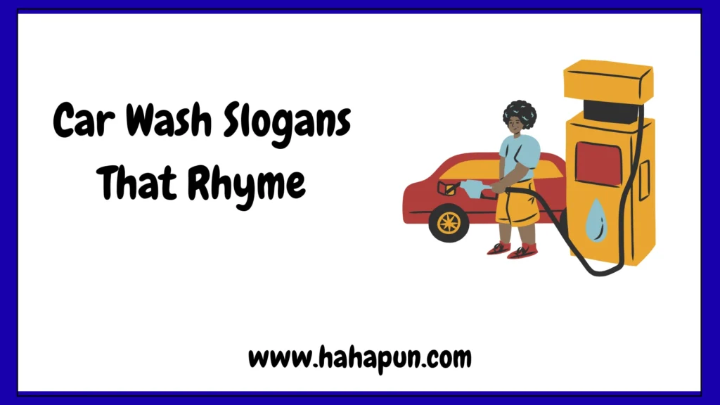 Car Wash Slogans That Rhyme