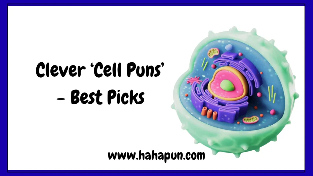 Clever ‘Cell Puns’ – Best Picks