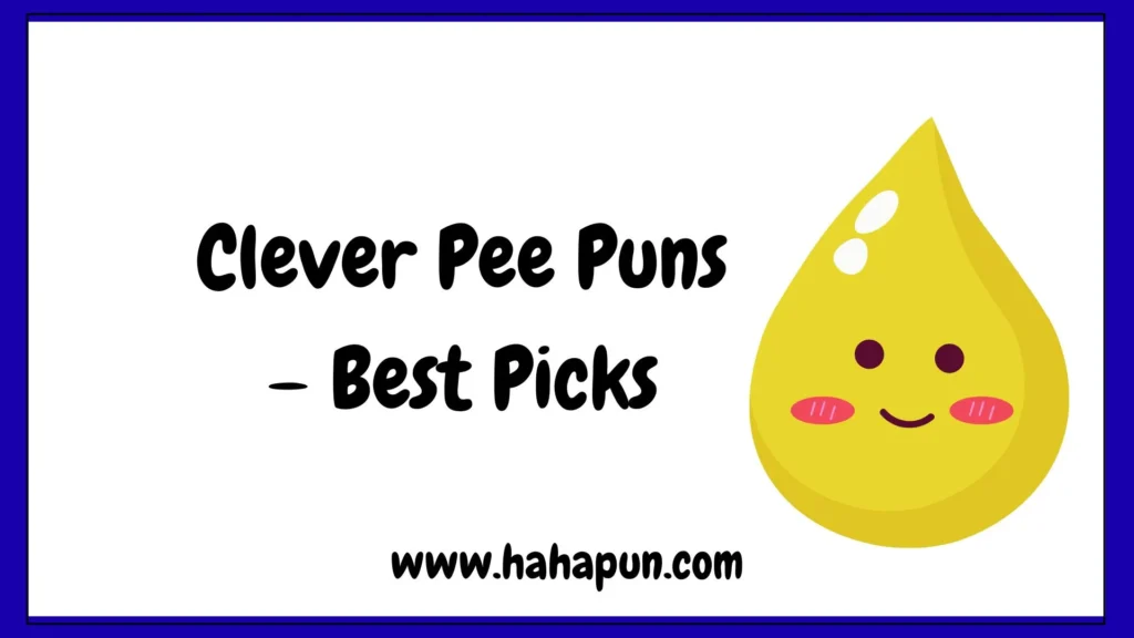 Clever Pee Puns – Best Picks