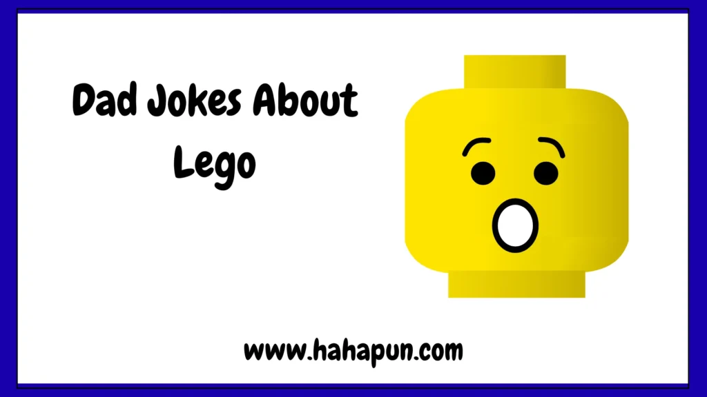 Dad Jokes About Lego
