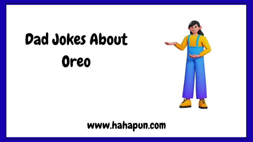 Dad Jokes About Oreo