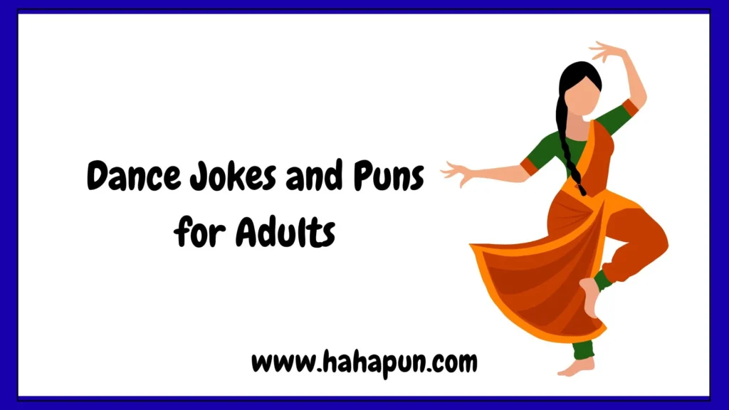 Dance Jokes and Puns for Adults