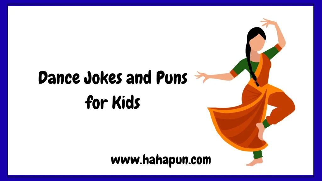 Dance Jokes and Puns for Kids