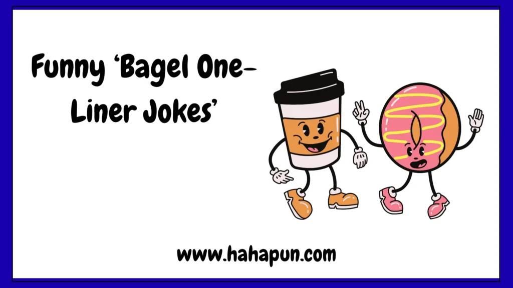 Funny ‘Bagel One-Liner Jokes’