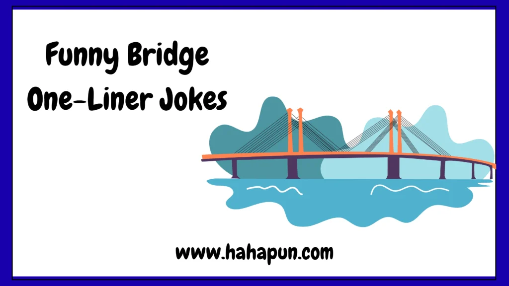 Funny Bridge One-Liner Jokes