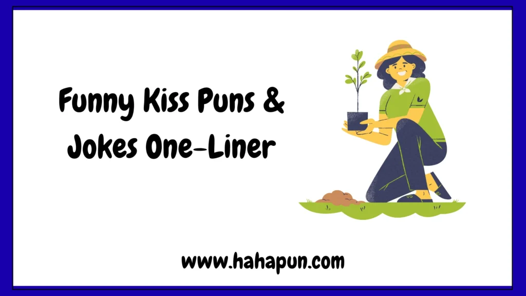 Funny Kiss Puns & Jokes One-Liner
