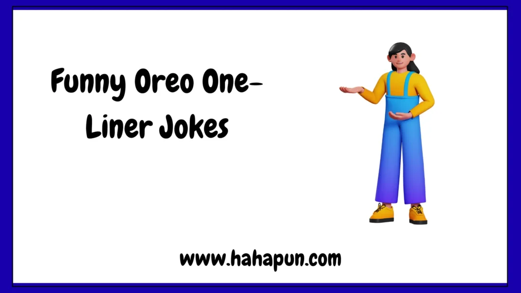 Funny Oreo One-Liner Jokes