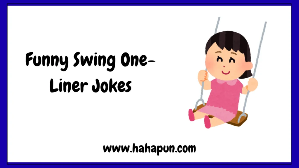 Funny Swing One-Liner Jokes