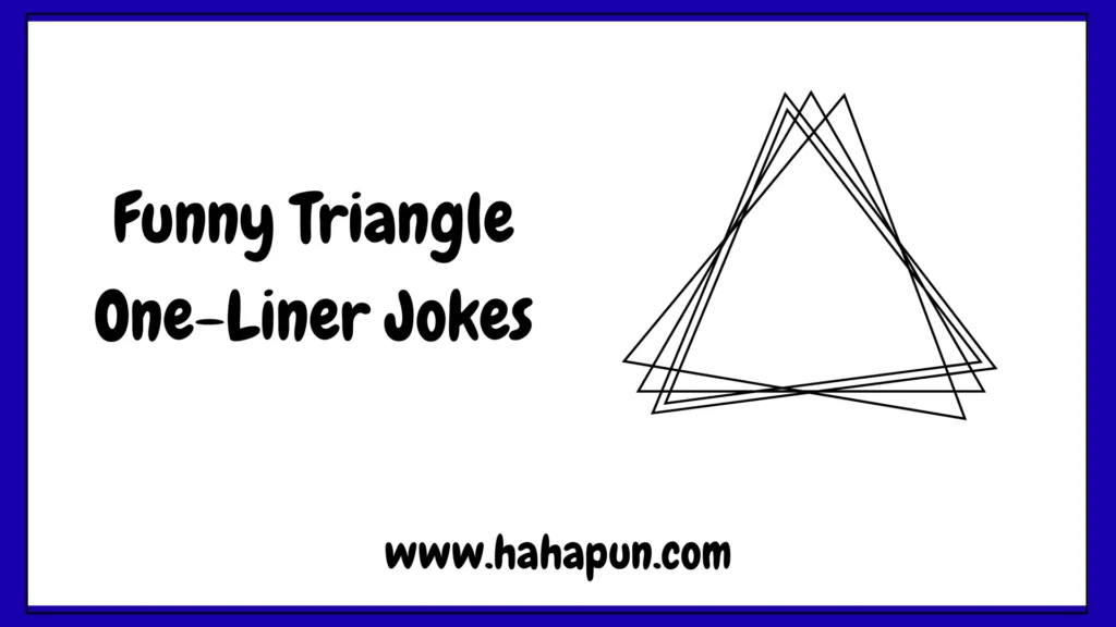 Funny Triangle One-Liner Jokes