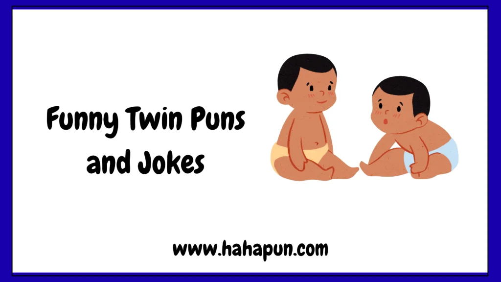 Funny Twin Puns and Jokes