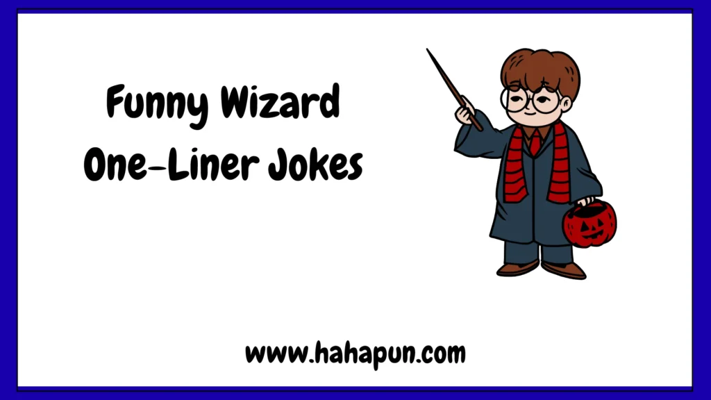 Funny Wizard One-Liner Jokes