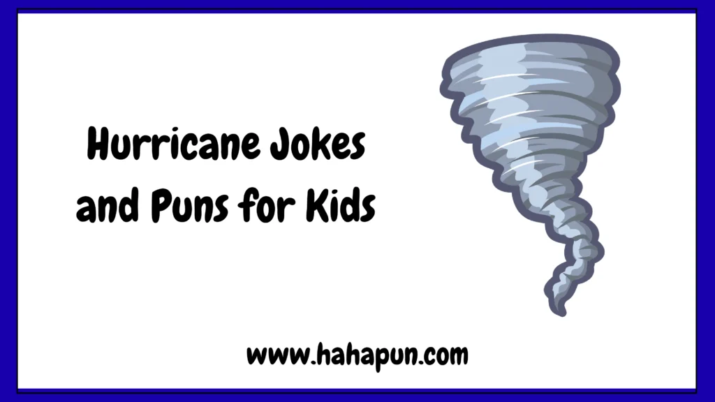 Hurricane Jokes and Puns for Kids
