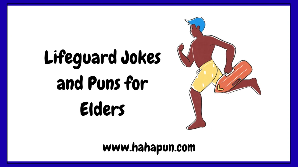 Lifeguard Jokes and Puns for Elders