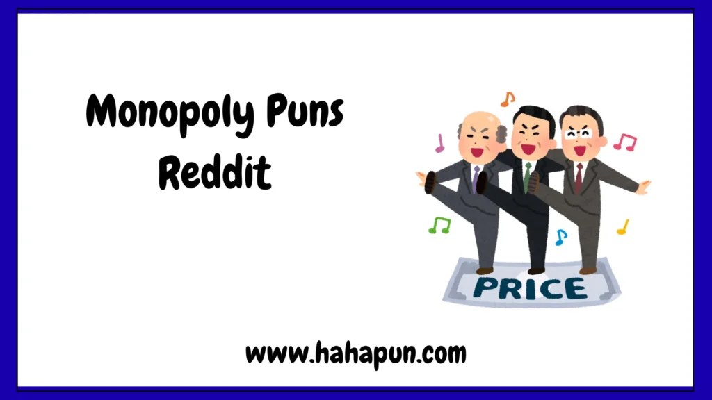 Monopoly Puns Reddit