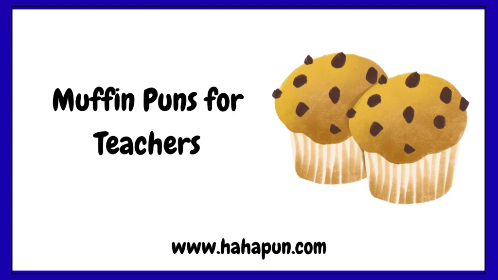Muffin Puns for Teachers