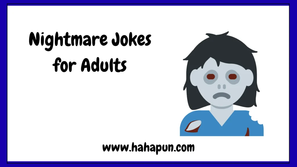 Nightmare Jokes for Adults