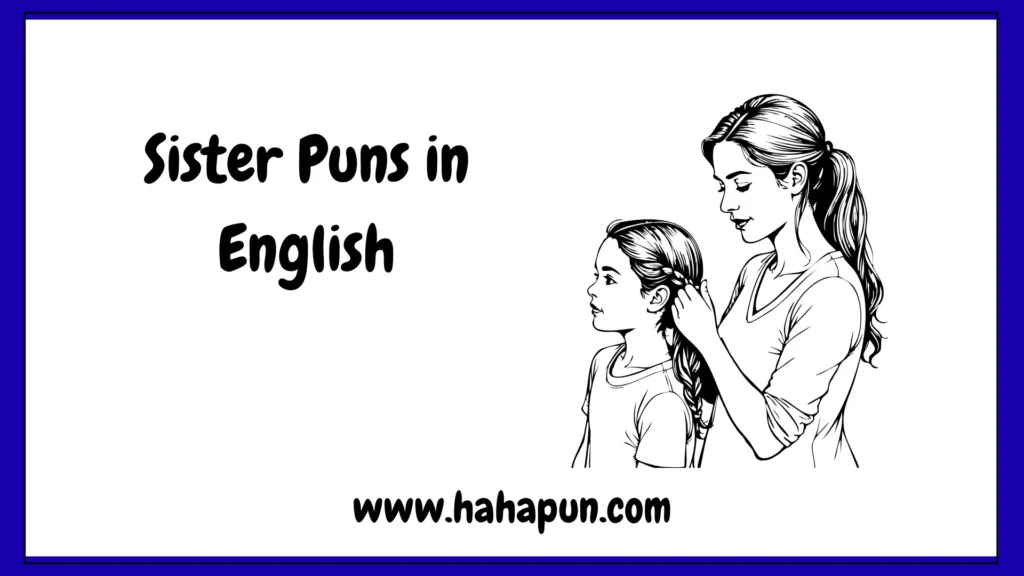 Sister Puns in English
