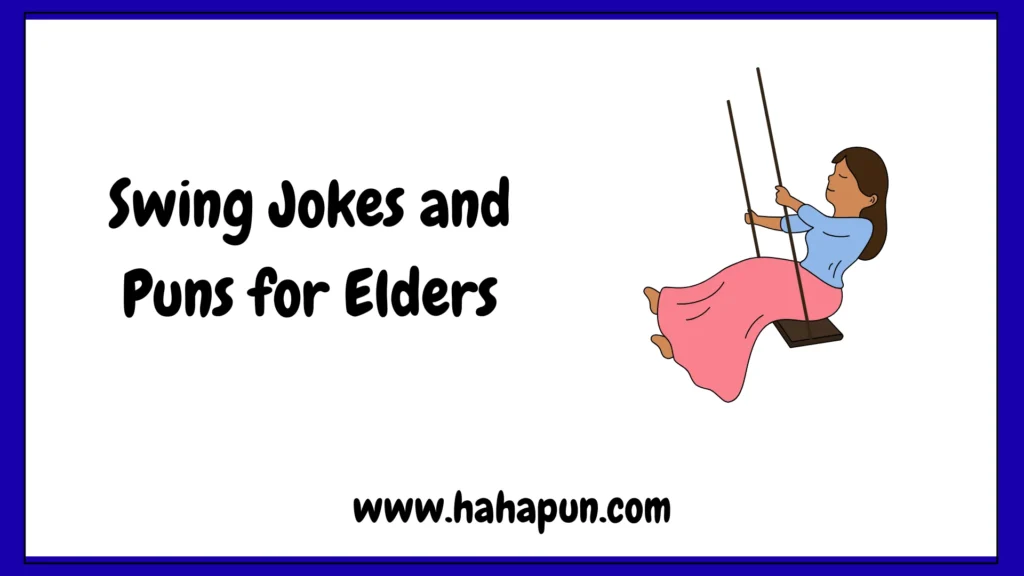 Swing Jokes and Puns for Elders