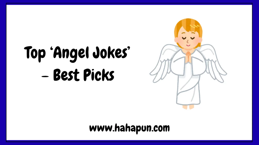 Top ‘Angel Jokes’ – Best Picks