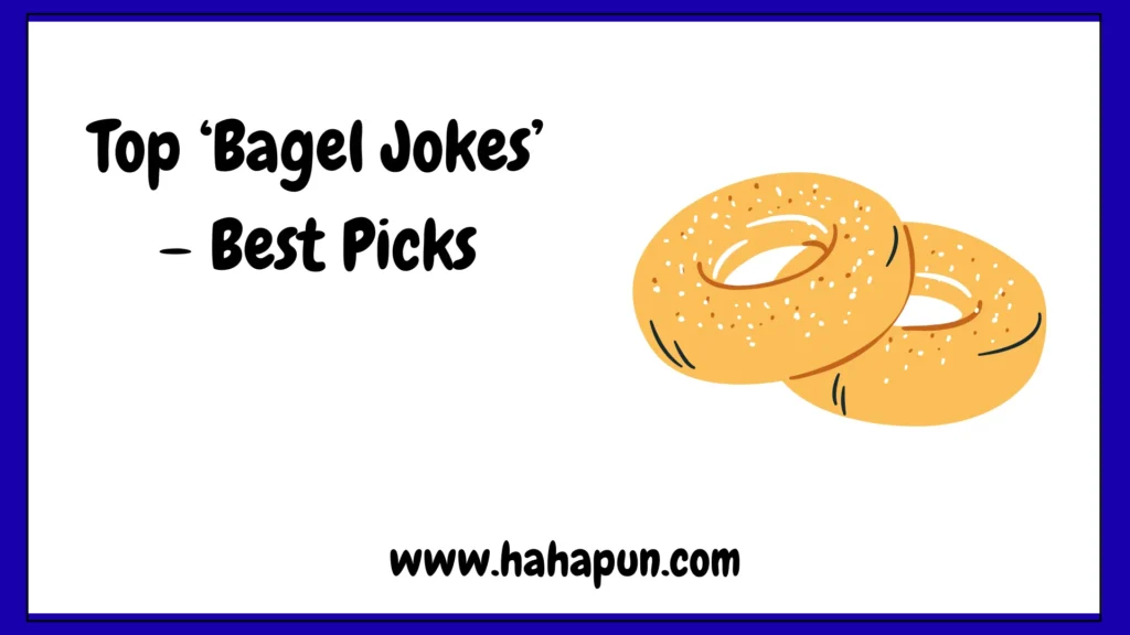 Top ‘Bagel Jokes’ – Best Picks