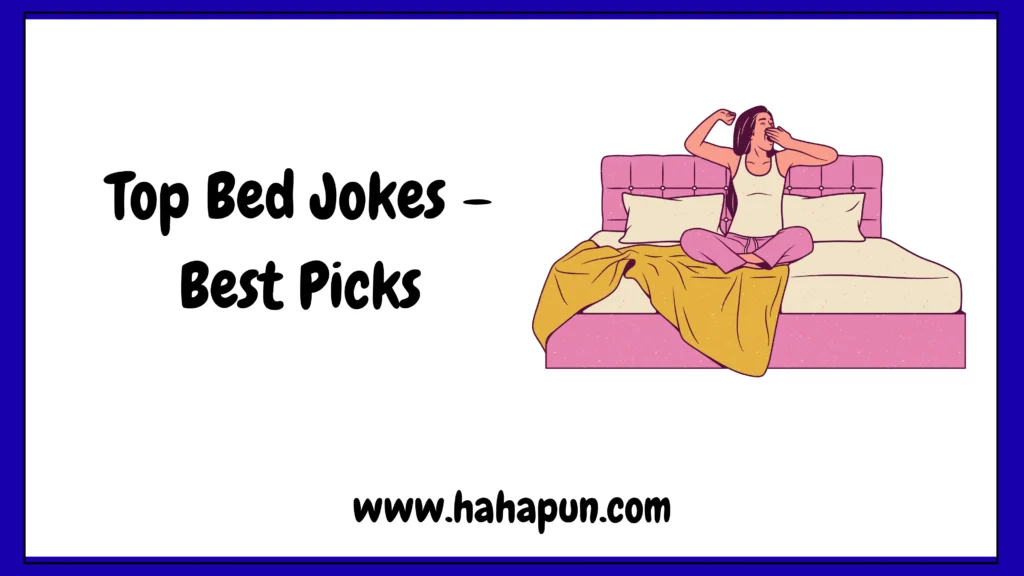 Top Bed Jokes – Best Picks