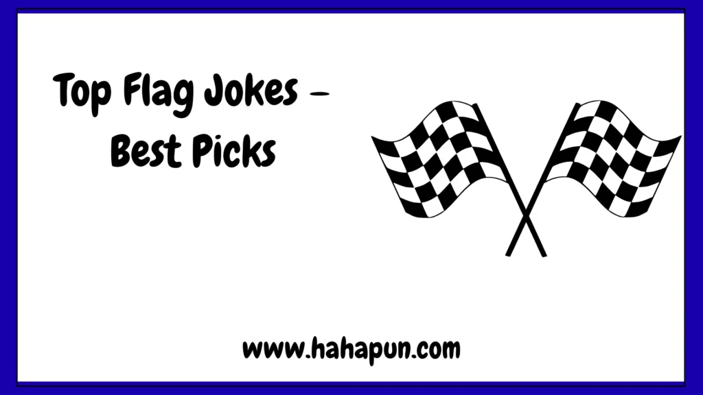 Top Flag Jokes – Best Picks