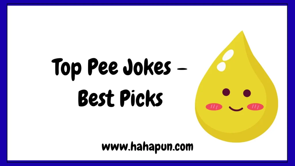 Top Pee Jokes – Best Picks