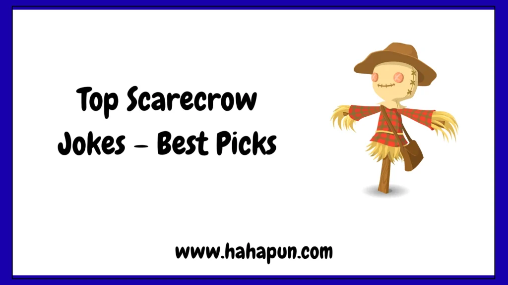 Top Scarecrow Jokes – Best Picks
