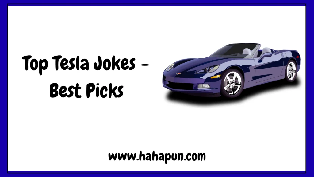 Top Tesla Jokes – Best Picks