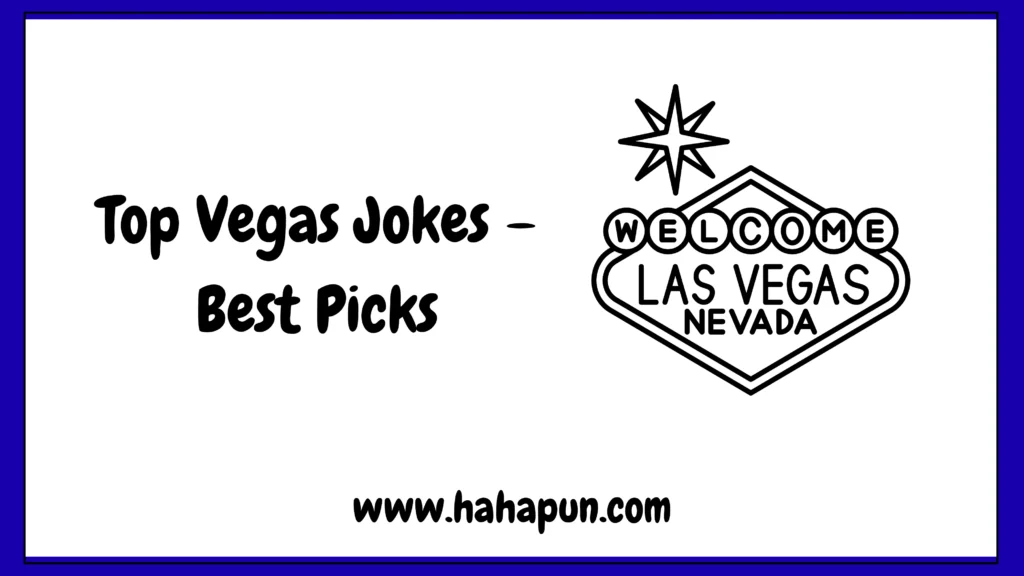 Top Vegas Jokes – Best Picks