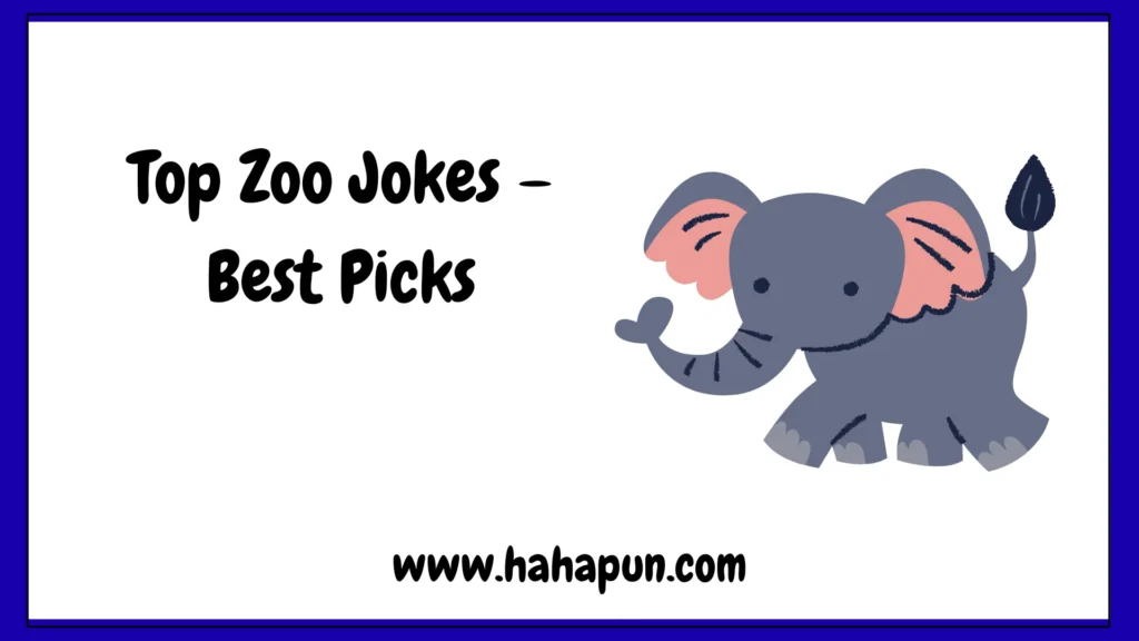 Top Zoo Jokes â Best Picks
