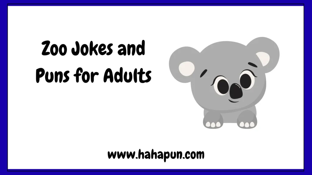 Zoo Jokes and Puns for Adults