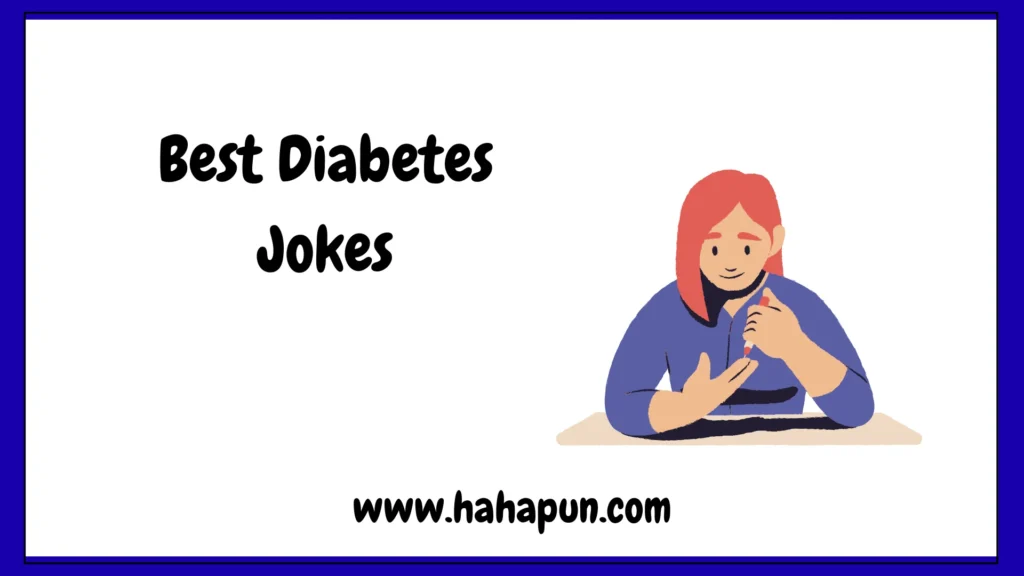 Best Diabetes Jokes