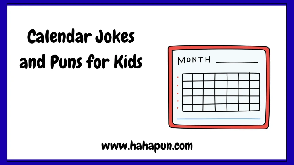 Calendar Jokes and Puns for Kids