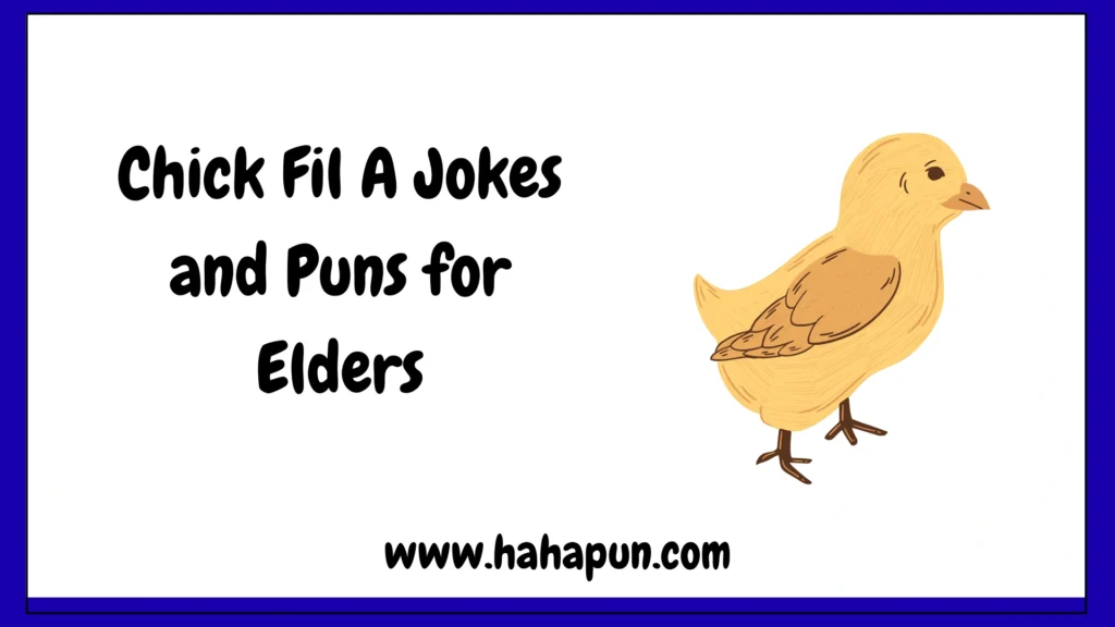 Chick Fil A Jokes and Puns for Elders