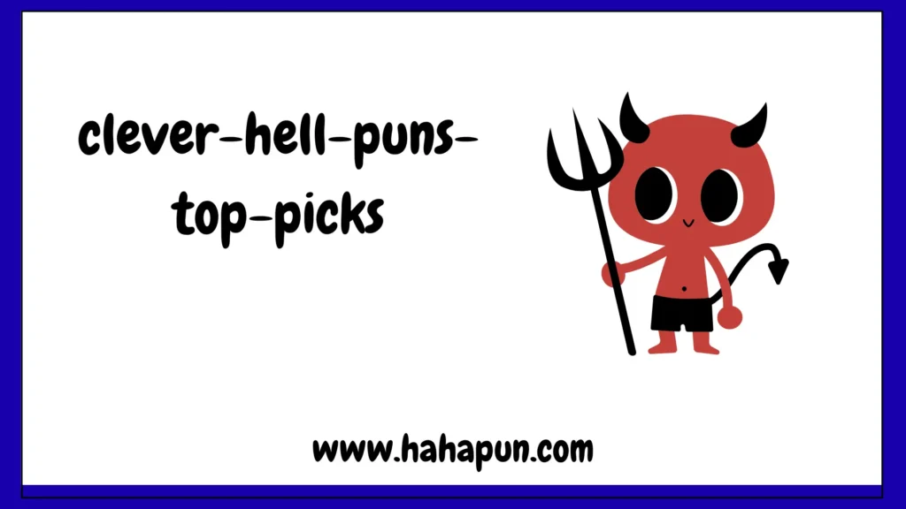 Clever Hell Puns – Top Picks
