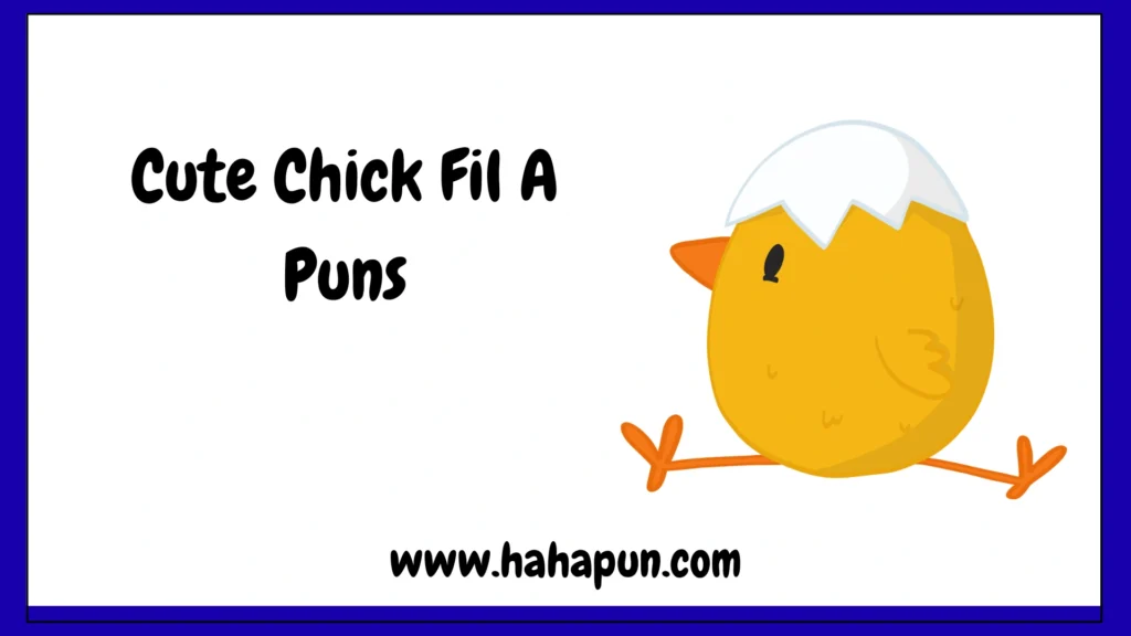 Cute Chick Fil A Puns