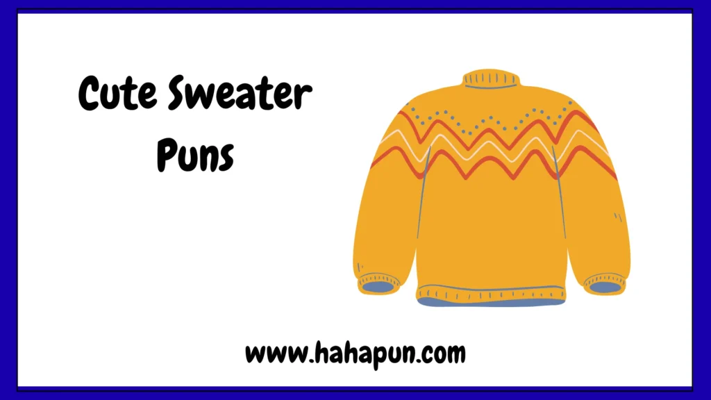 Cute Sweater Puns