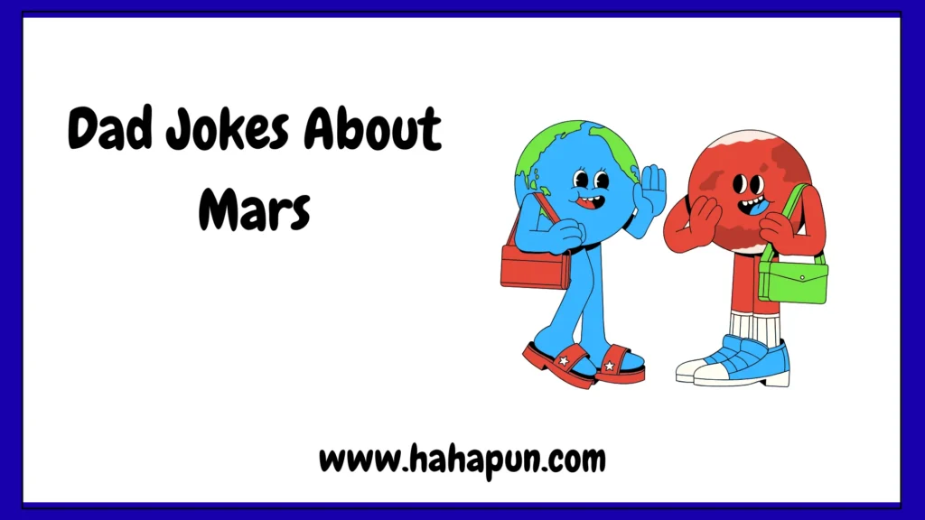 Dad Jokes About Mars