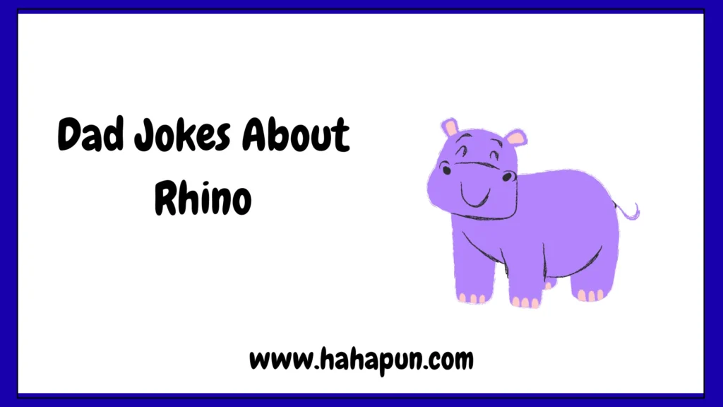 Dad Jokes About Rhino
