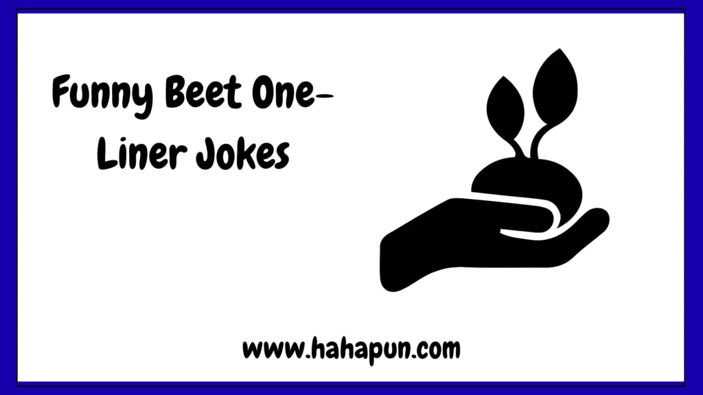 Funny Beet One-Liner Jokes