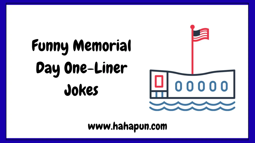 Funny Memorial Day One-Liner Jokes