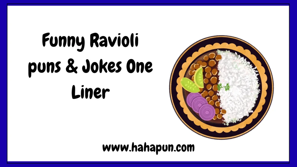 Funny Ravioli puns & Jokes One Liner