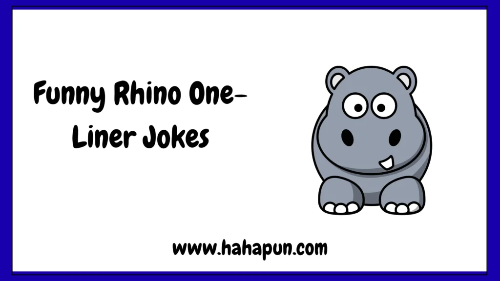 Funny Rhino One-Liner Jokes