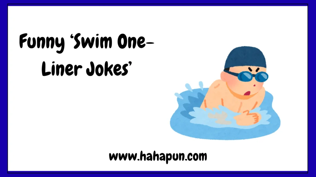 Funny ‘Swim One-Liner Jokes’
