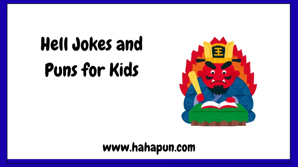 Hell Jokes and Puns for Kids