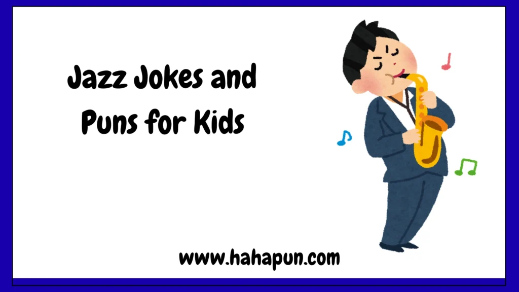 Jazz Jokes and Puns for Kids