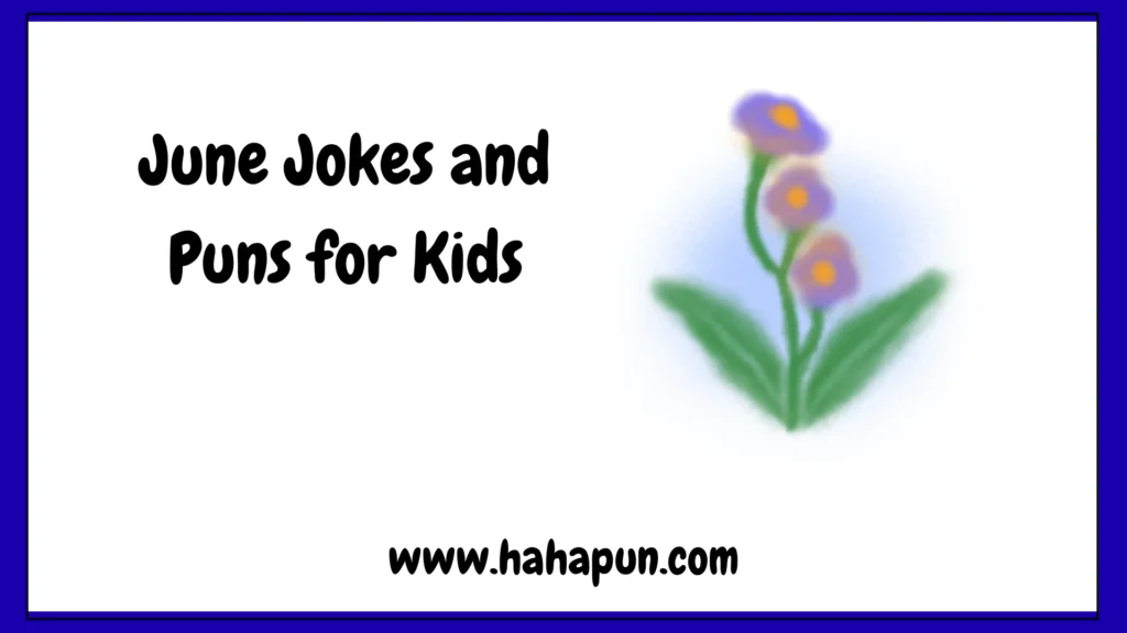 June Jokes and Puns for Kids