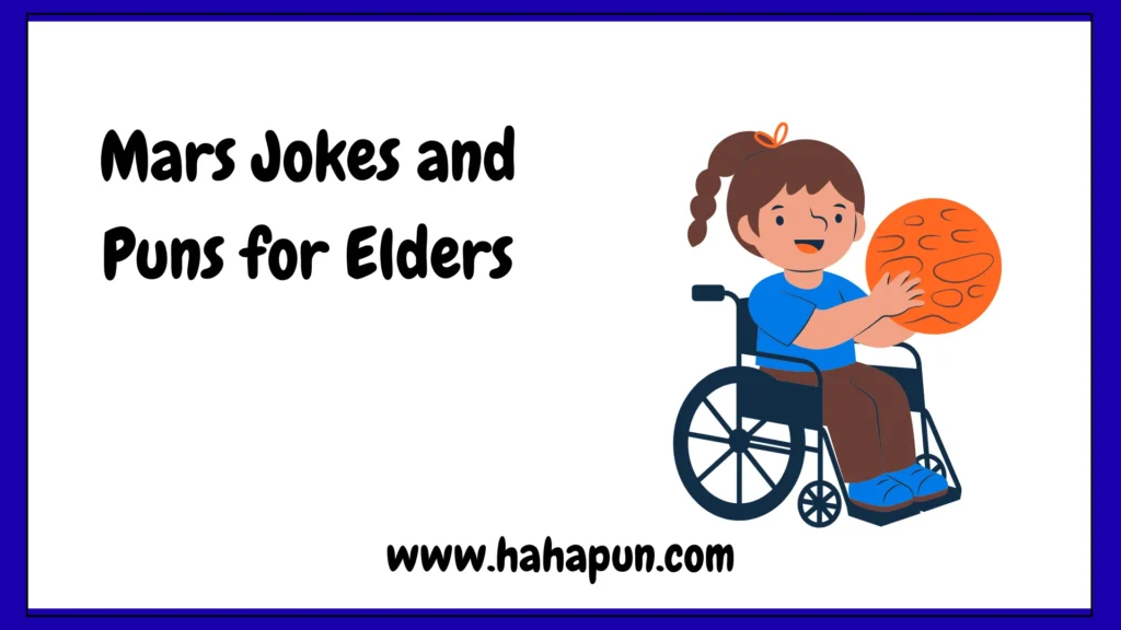Mars Jokes and Puns for Elders