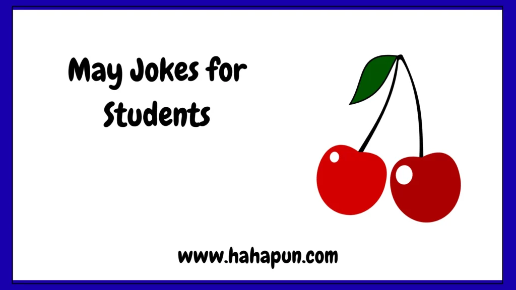 May Jokes for Students